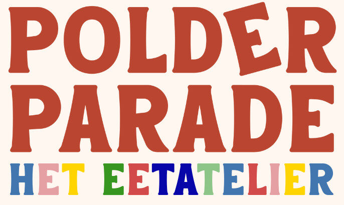 Polder Parade - Het Eetatelier